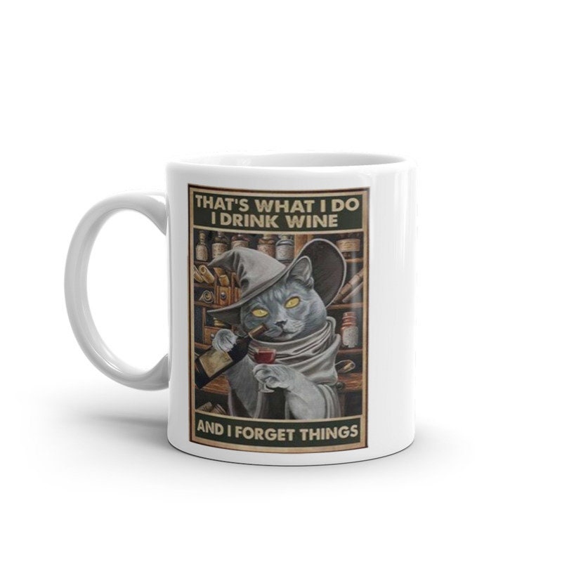 thats what i do i drink wine and forget things ,halloween cat   11oz coffee mug , cat lover Gifts ,gift for cat owner