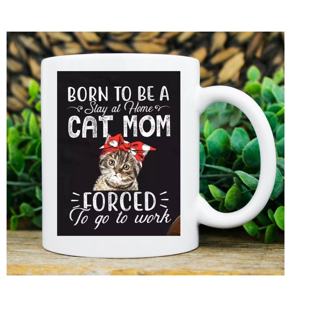 born to be a cat mom  forced to work , black cat mug ,funny black cat,Black Cat coffee, cat lover Gifts ,gift for cat owner