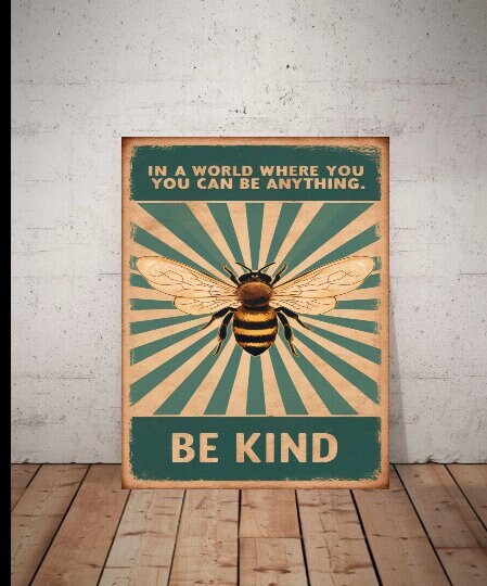 be kind poster, bee , honey bee Art Poster, Honey Bee Print, Vintage Poster,  Print Gift Idea for bee lovers lover ,bee Poster Print-