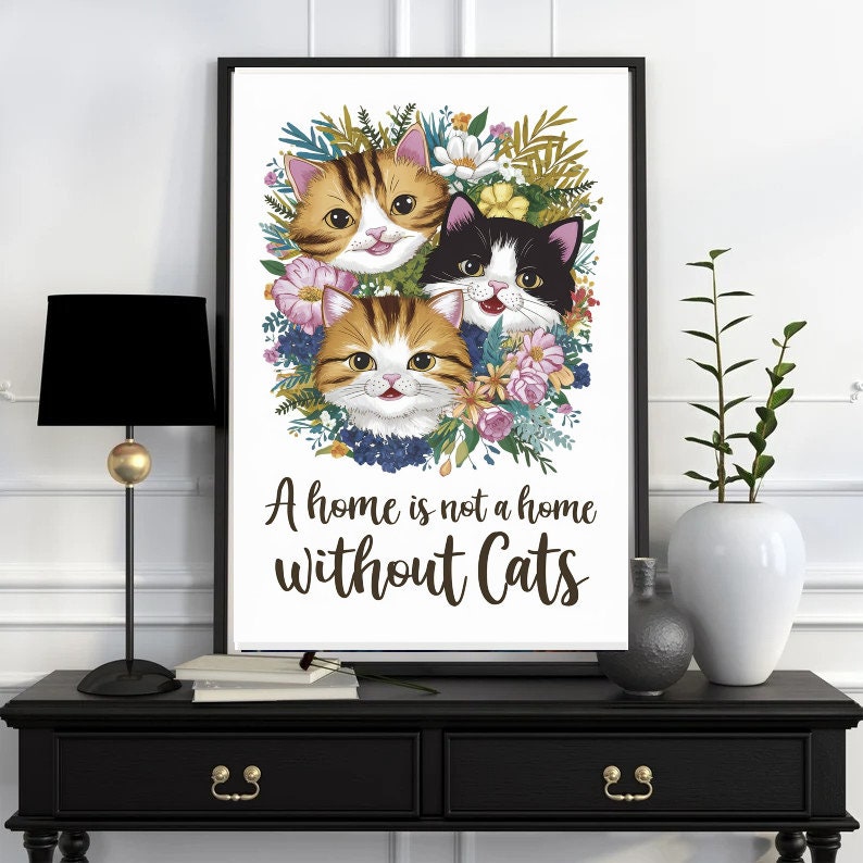 A house is not a home without cats, tabby cat Art Print, cat Print Decor,  Cat Wall Art -  - Home Decor,gift for cat lovers,