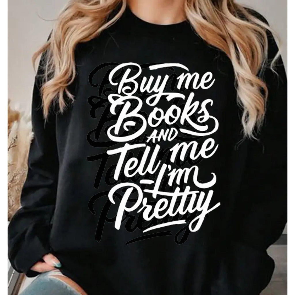 Book Sweatshirt, Buy Me Books And Tell Me To STFUATTDLAGG, Book Gift, Book Lover Gift, Reading Book, Bookworm Gift, Book Club Gift