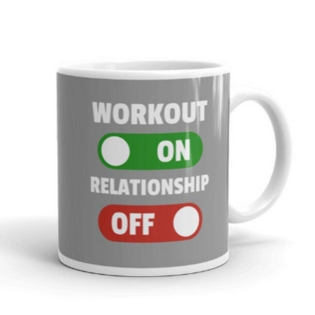 workout on relationship off , 11oz coffee gym mug