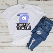 southpark your a towel , southpark t shirt