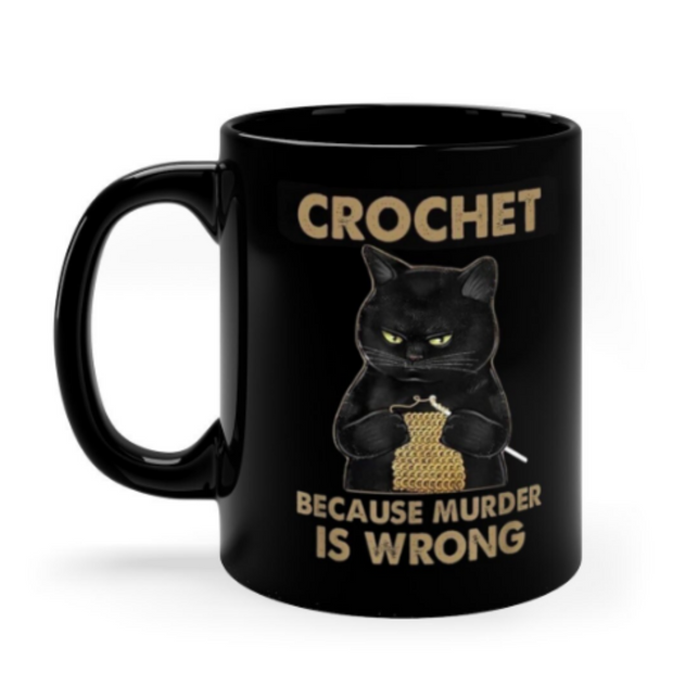 crochet because murder is wrong mug