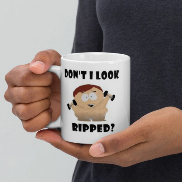 dont i looked ripped mug ,eric cartman southpark mug