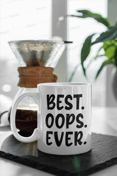 best opps ever ,funny mug gift ,handmade mug gift,fuuny saying mug