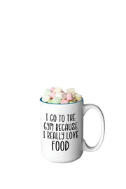 I goto the gym because I really love food . Gym gift for her , motivational gym quote,