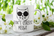 dont stress meowt mug ,stress meow cat  mug gift ,gift for cat owners / cat lovers