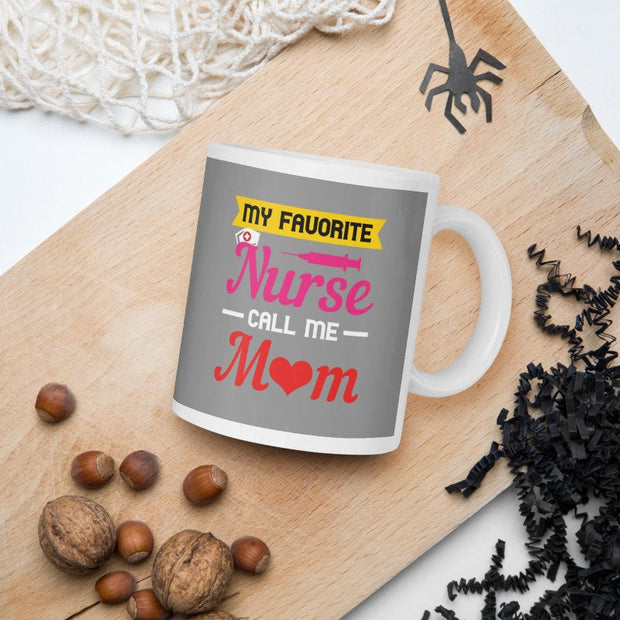 my favorite nurse call me mom,nurse mom gift idea ,mothers day gift ,