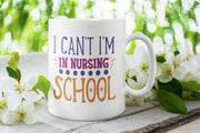 sorry i cant im in nursing school,funny nursing mug