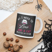 all i need is love and a cat (or maybe 2 0r 5),i love cats ,cat lover mug,gift for cat owners,