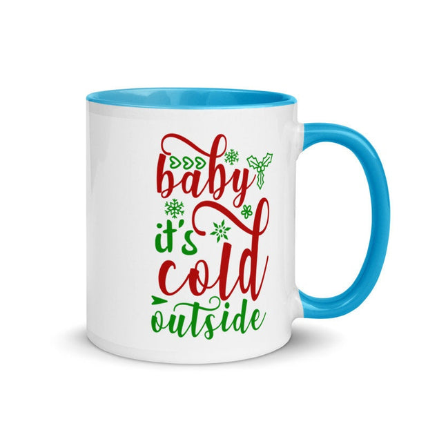 Baby It's Cold Outside Mug - baby its cold  Christmas Mug - Xmas Gifts - Holiday Mugs - Winter Mug - Personalized Christmas Gifts