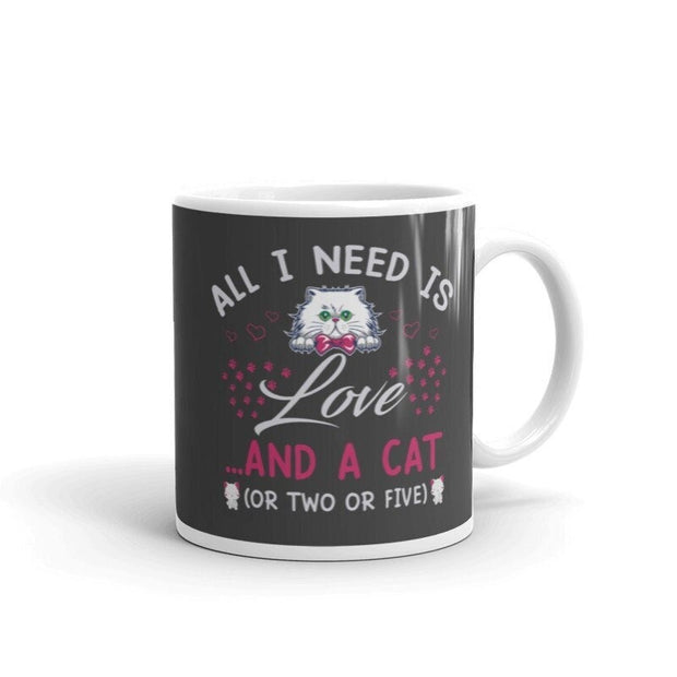 all i need is love and a cat (or maybe 2 0r 5),i love cats ,cat lover mug,gift for cat owners,