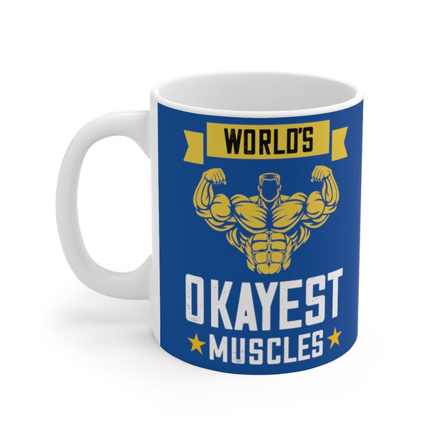 worlds okayest muscles  - funny gym mug ,gym lover,gym rat -