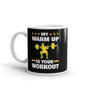 my workout is your warm up ,weightlifter xmas mug  - funny gym mug ,gym lover,