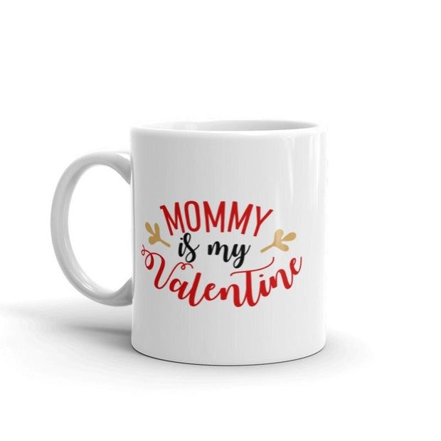 mommy is my valentine,happy valentine day,  valentine day gift