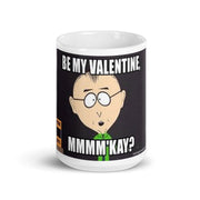 be my valentine mmm kay -southpark mug