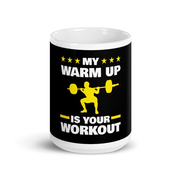 my workout is your warm up ,weightlifter xmas mug  - funny gym mug ,gym lover,