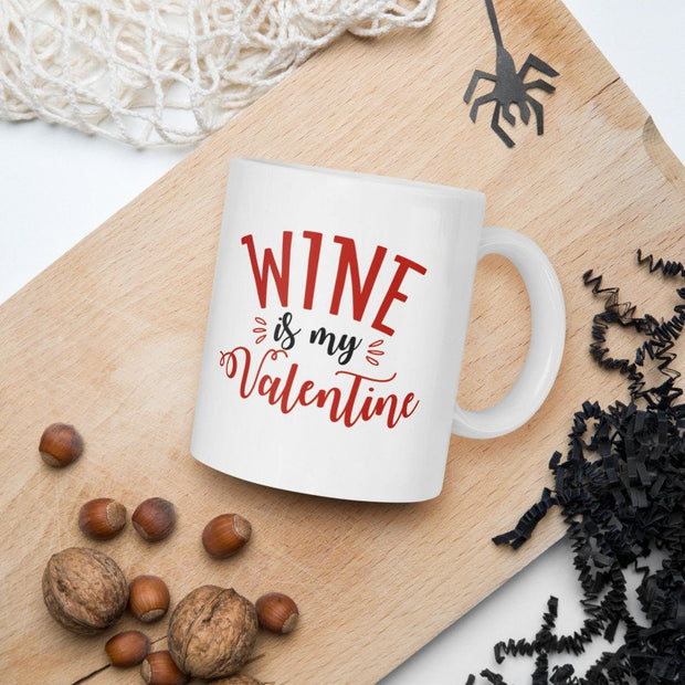 wine is my valentine ,happy valentines day,  valentines day gift