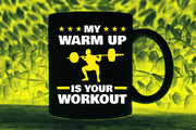 my workout is your warm up - funny gym mug ,gym lover,gym rat,gift for bodybuilder -fitness mug -