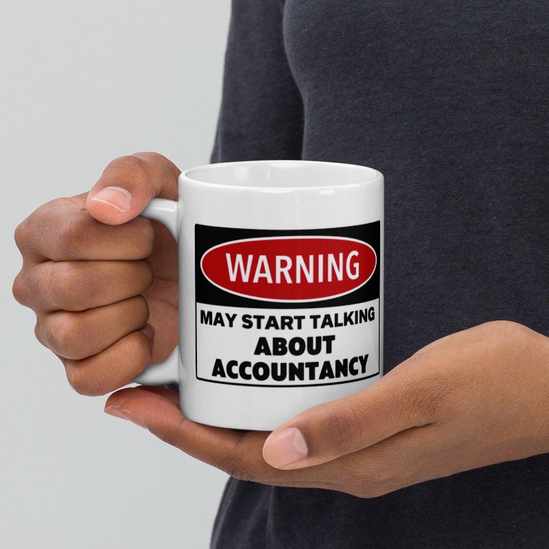 Warning May Start Talking About accountancy 11oz coffee mug ,warning sign ,funny mug ,humor mug,collegue