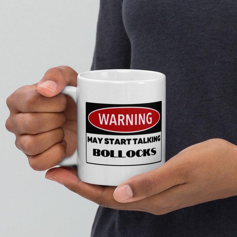 Warning May Start Talking bollocks mug ,warning sign mug, funny mug, office mug, colleague,mug, Funny  11oz Coffee,funny humor gift