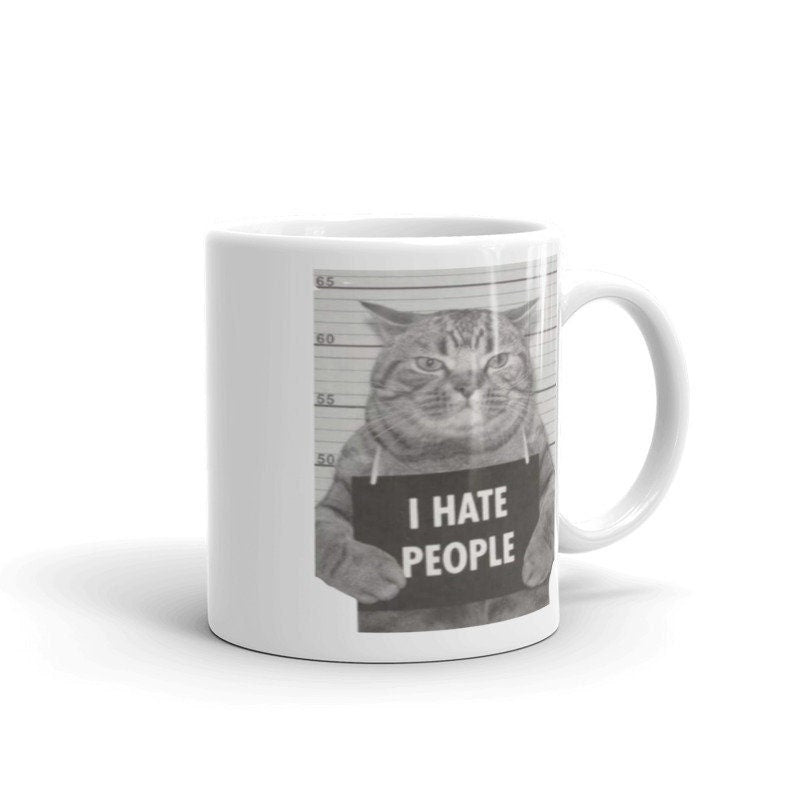 thats what i do i hate people  and i know things ,bad cat mug shot, 11oz Cat coffee, cat lover Gifts ,gift for cat owner