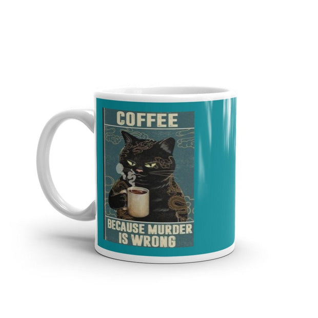 coffee beacuse murder is wrong ,smoking black cat coffee mug