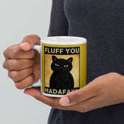 fluff you Madafakas Mug,black cat coffee mug