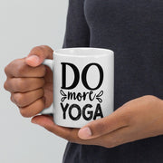 do more yoga , yoga coffee mug ,11oz ceramc mug