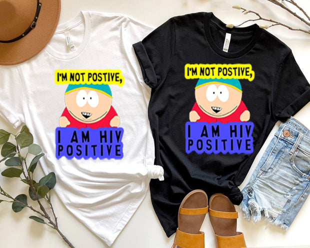 eric cartman -iam not positive ,iam hiv positive