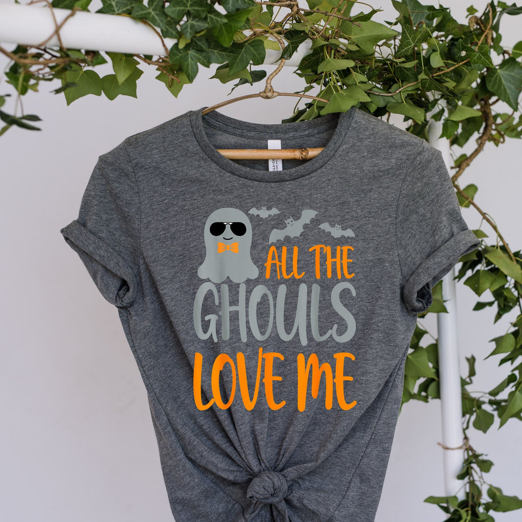 all the ghouls love me , halloween boo ghost shirt ,Halloween shirt, ghoul ghost shirt , halloween tee , ghost boos,halloween Gift