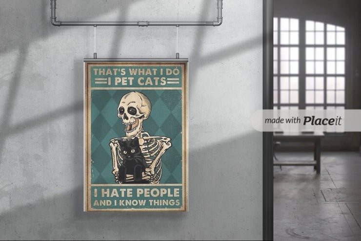 thats what i do i pet cats and hate people  cat-poster