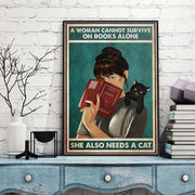 a women cannot survive on books alone  she needs a cat,black cat-poster