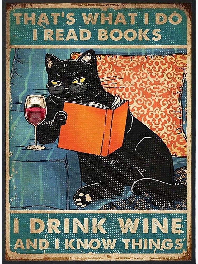 thats what i do i read books and know things.black cat-poster,