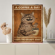 A coffee a day keeps the grumpy away, tabby  cat-poster , ginger Cat Wall Art