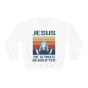 Jesus The Ultimate Deadlifter sweatshirt, Jesus Shirt, Jesus Lovers Shirt, Christian , Weightlifting Shirt