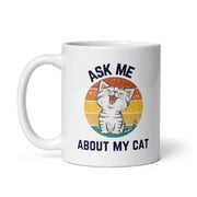 Ask me about my cat mug, tabby Cat coffee, cat quotes funny ,r