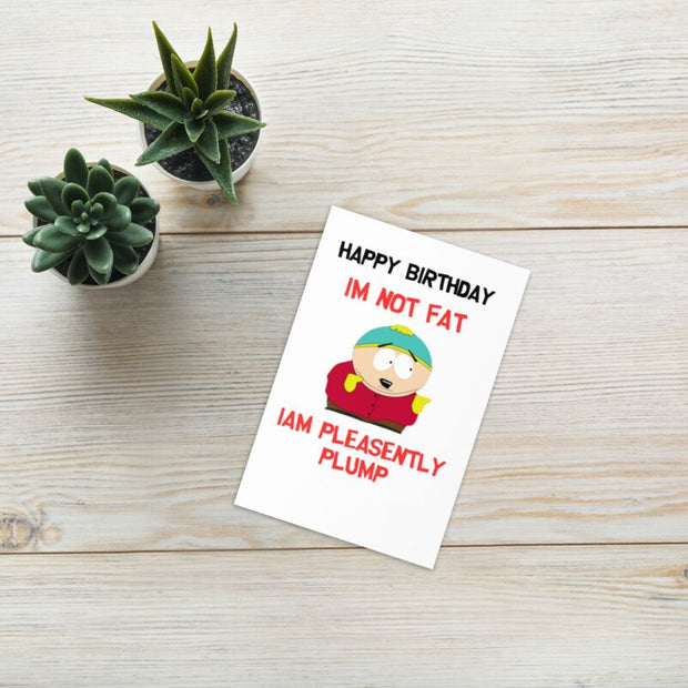 eric cartman respect greeting card ,birthday card ,southpark birthday card  |