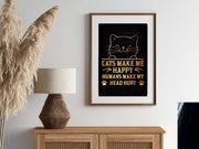 Black Cat Wall Art ,cats make me happy humans make my head hurt ,