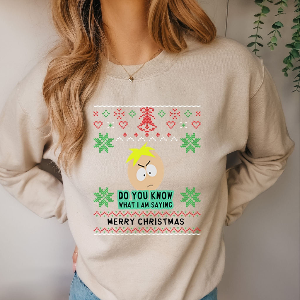 southpark xmas sweatshirt, do you know what iam saying ,butters sweatshirt ,southpark christmas  shirt,ugly christmas sweater